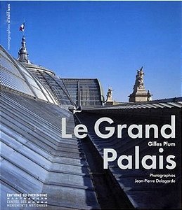 Le Grand Palais - Un Palais National Populaire, Architecture Et Décors
