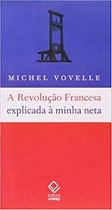 Revolucao Francesa Explicada A