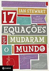 17 Equações Que Mudaram O Mundo