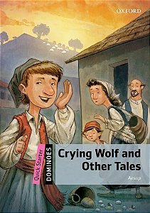 Crying Wolf And Other Tales - Dominoes Quick Starter