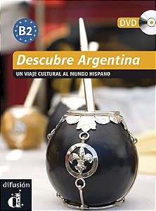 Descubre Argentina B2 - Libro Con Dvd