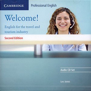 Welcome! - English For The Travel And Tourism Industry - Audio CD Set (Pack Of 2) - Second Edition