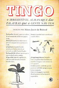 Tingo - O Irresistível Almanaque Das Palavras Que A Gente Não Tem