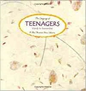 The Language Of Teenagers - Words To Remember