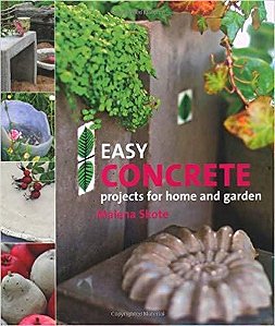 Easy Concrete Projects For Home And Garden - 44 Projects To Mould Yourself