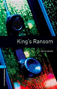 King's Ransom - Oxford Bookworms Library - Level 5 - Third Edition