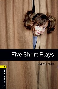 Five Short Plays - Oxford Bookworms Library - Level 1 - Third Edition
