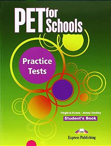 Pet For Schools Practice Tests - Student's Book