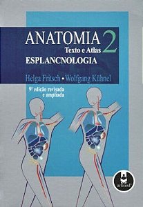 Anatomia 2 - Texto E Atlas - Esplancnologia - 9ª Edição