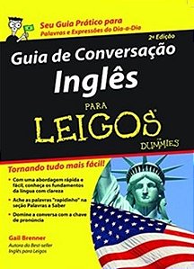Guia De Conversação Inglês Para Leigos - 2ª Edição