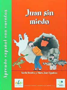 Juan Sin Miedo - Aprendo Español Con Cuentos - Educacion Primaria