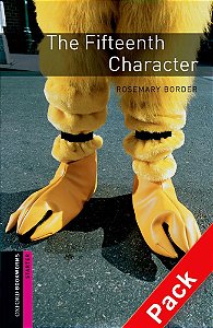 The Fifteenth Character - Oxford Bookworms Library - Starter - Book With Audio CD - Second Edition