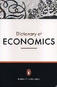 The Penguin Dictionary Of Economics - Seventh Edition
