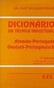 Dicionario Da Tecnica Industrial Alemao-Portugues/Deutsch-portugiesisch