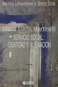 Servicio Social - Identidad Y Alienación - Volume 3 - 2ª Edición