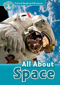 All About Space - Oxford Read And Discover - Level 6