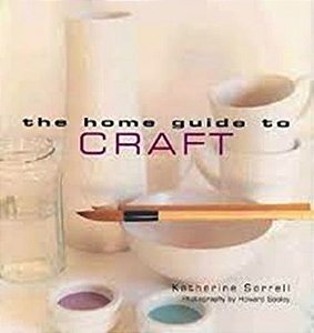 The Home Guide To Craft