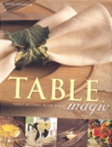 Table Magic, Table Setting With Style - Paperback
