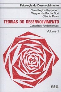 Psicologia Do Desenvolvimento - Teorias Do Desenvolvimento Conceitos Fundamentais - Volume 1