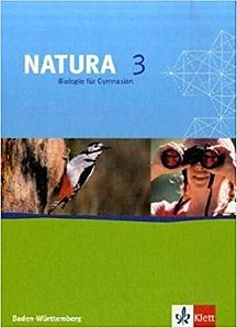 Natura 3 – Biologie Fur Gymnasien – Baden-Wurttemberg (9./10. Schuljahr)