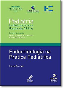 Endocrinologia Na Prática Pediátrica - 3ª Edição