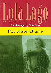 Por Amor Al Arte - Lola Lago, Detective - Nivel A2