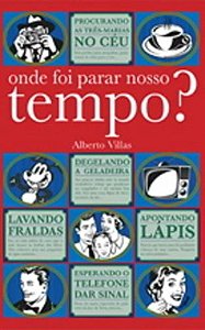 Onde Foi Parar Nosso Tempo?