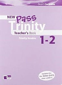 Pass Trinity Grades 1-2 - Teacher's Book - New Edition