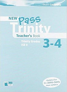Pass Trinity Grades 3-4 And Ise - Teacher's Book - New Edition