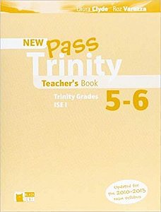 Pass Trinity Grades 5-6 And Ise I - Teacher's Book - New Edition