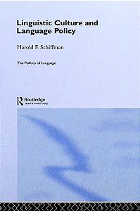 Linguistic Culture And Language Policy - The Politics Of Language