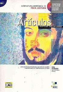 Artículos De Mariano José De Larra - Literatura Hispanica De Fácil Lectura - Nivel B1 - Libro Con CD
