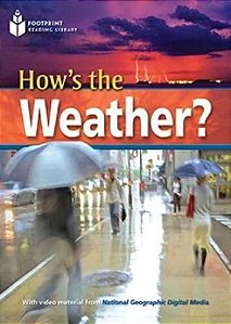 How's The Weather? - Footprint Reading Library - Bristish English - Level 6 - Book