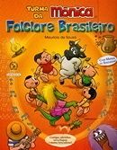 Turma Da Mônica - Folclore Brasileiro