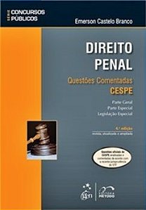 Direito Penal - Questões Comentadas - Cespe - Série Concursos Públicos - 4ª Edição