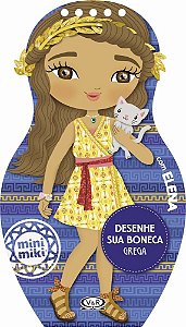 Desenhe Sua Boneca Grega Com Elena - Coleção Minimiki - Livro Com Adesivos E Molde