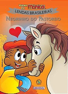 Negrinho Do Pastoreiro - Turma Da Mônica - Lendas Brasileiras