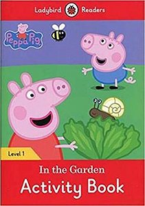 Peppa Pig: In The Garden - Ladybird Readers - Level 1 - Activity Book