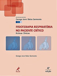 Fisioterapia Respiratória No Paciente Crítico - Rotinas Clínicas - 4ª Edição