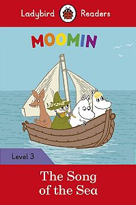 Moomin: The Song Of The Sea - Ladybird Readers - Level 3 - Book With Downloadable Audio (US/UK)