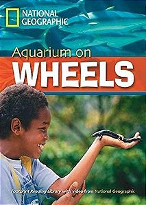 Aquarium On Wheels - Footprint Reading Library - British English - Level 6 - Book