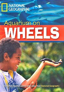 Aquarium On Wheels - Footprint Reading Library - American English - Level 6 - Book