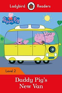 Peppa Pig: Daddy Pig's New Van - Ladybird Readers - Level 2 - Book With Downloadable Audio (US/UK)