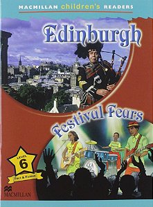 Edinburgh/Festival Fears - Macmillan Children's Readers - Level 6 - Book With Audio Download