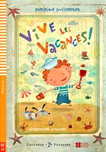 Vive Les Vacances! - Eli Lectures Poussins - Niveau 1 - Livre Avec CD Audio