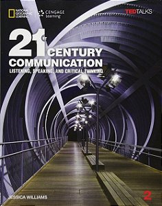 21St Century Communication 2 - Listening, Speaking And Critical Thinking - Student Book W/Online Wb