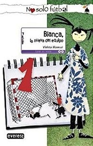 Blanca, La Nueva Del Equipo