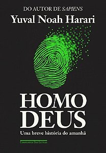 Homo Deus - Uma Breve História Do Amanhã
