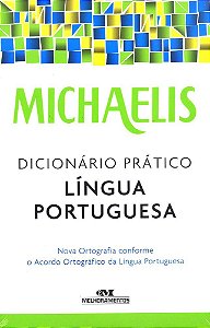 Michaelis Dicionário Prático Língua Portuguesa - Terceira Edição
