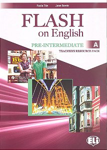 Flash On English Pre-Intermediate A - Teacher's Book With Class Audio CDs And Tests & Resources + Mu